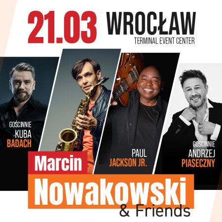 Marcin Nowakowski, Paul Jackson Jr & Friends feat. Kuba Badach i Andrzej Piaseczny - koncert
