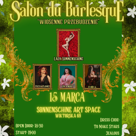 Salon du Burlesque „Wiosenne Przebudzenie” - spektakl