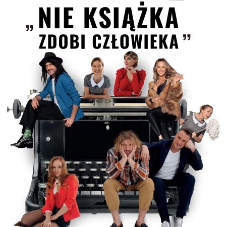 Nie książka zdobi człowieka - spektakl