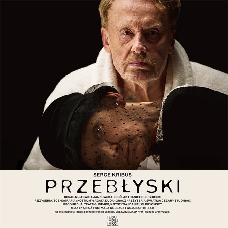 Przebłyski - spektakl