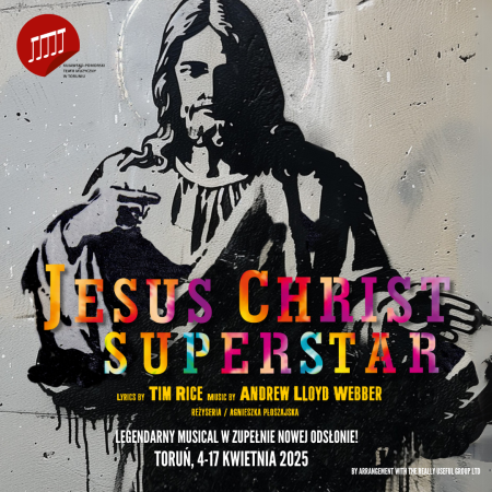 Jesus Christ Superstar - Teatr Muzyczny w Toruniu - spektakl