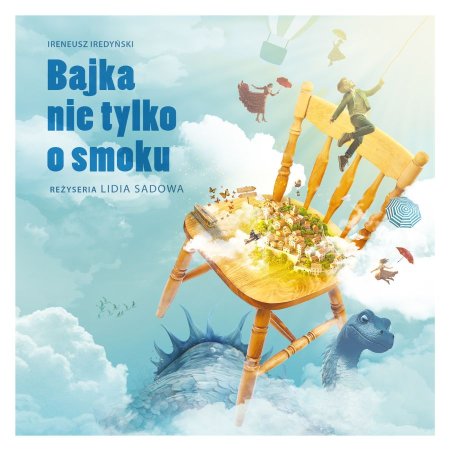 "Bajka nie tylko o smoku" Teatr Klasyki Polskiej - spektakl