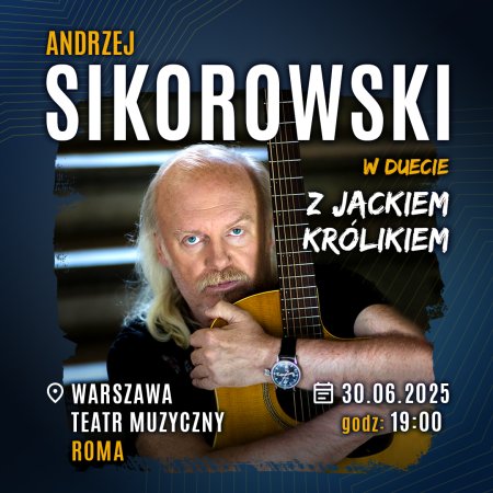 Andrzej Sikorowski w duecie z Jackiem Królikiem - koncert