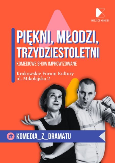 Piękni, młodzi, trzydziestoletni - spektakl