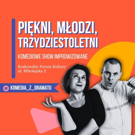 Piękni, młodzi, trzydziestoletni - spektakl