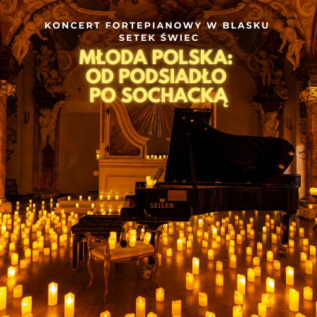 Koncert przy świecach: Młoda Polska- od Podsiadło po Sochacką - koncert