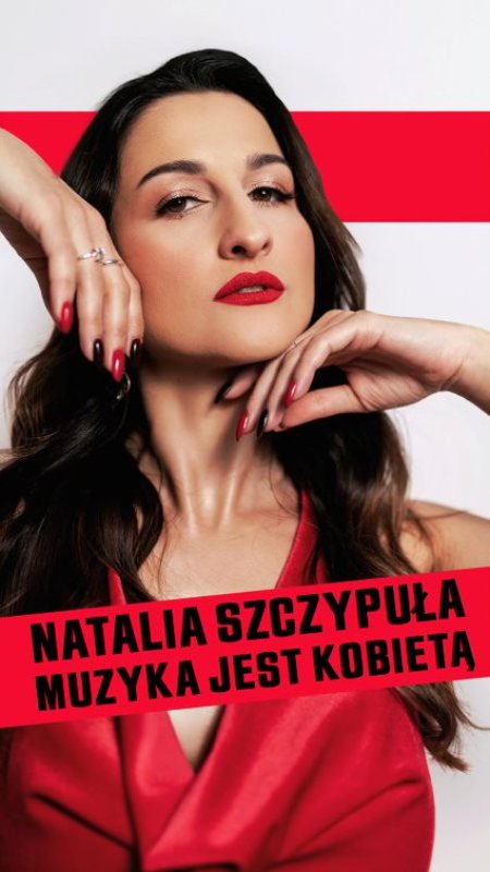Natalia Szczypuła - Muzyka jest kobietą - koncert