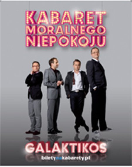 Kabaret Moralnego Niepokoju - Galaktikos - kabaret