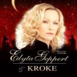 Edyta Geppert i zespół KROKE "Śpiewam Życie" - koncert