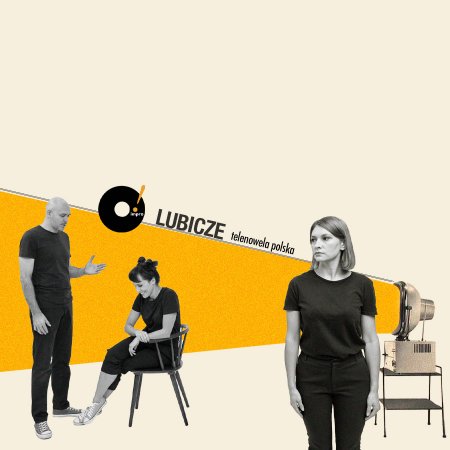 O!IMPRO - „Lubicze, telenowela polska” - spektakl