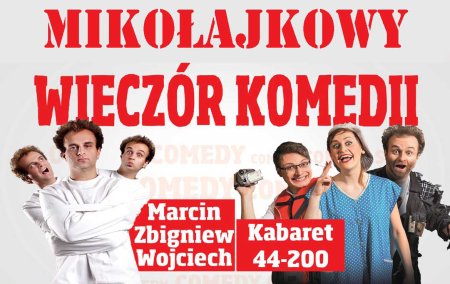 Mikołajkowy Wieczór Kabaretowy - kabaret