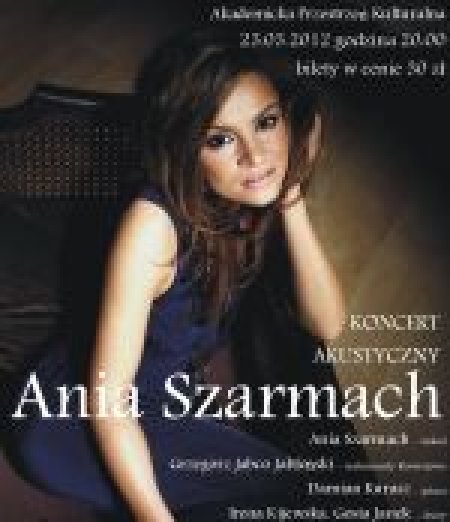 Ania Szarmach  - koncert