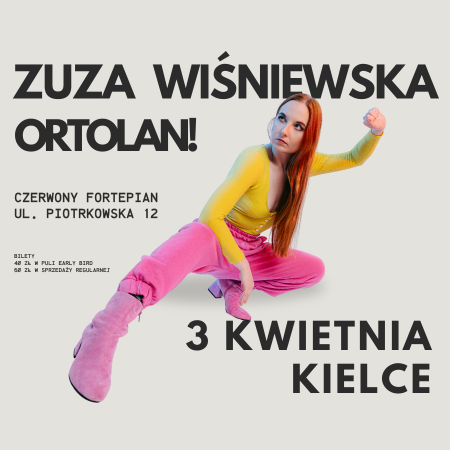 Zuza Wiśniewska - ORTOLAN! - koncert