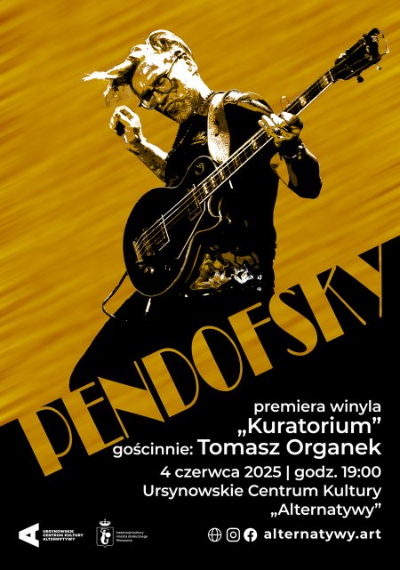 Pendofsky | premiera winyla „Kuratorium” - koncert