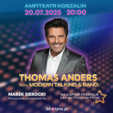 Thomas Anders from Modern Talking & Band - najlepsze przeboje lat 80-tych i 90-tych - koncert