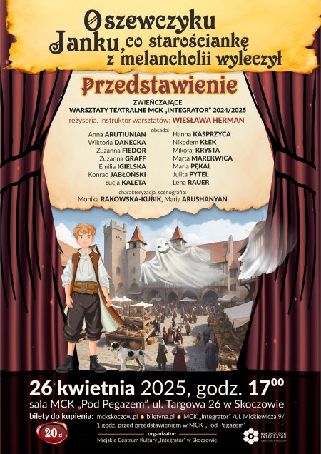 O szewczyku Janku, co starościankę z melancholii wyleczył   PRZEDSTAWIENIE ZWIEŃCZAJĄCE WARSZTATY TEATRALNE MCK „INTEGRATOR" 2024/2025 - dla dzieci
