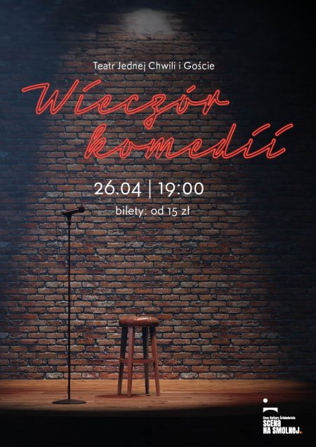 Teatr Jednej Chwili i Goście "Wieczór komedii" - spektakl
