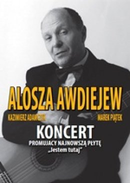 Alosza Awdiejew - Jestem tutaj - Bilety na koncert