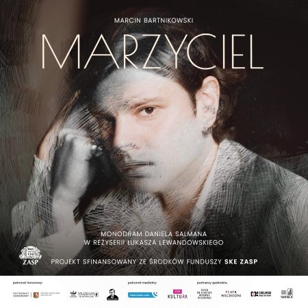 „Marzyciel” | Daniel Salman - spektakl