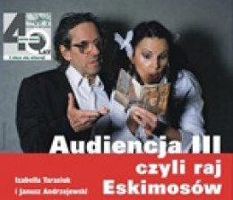 Audiencja III czyli raj Eskimosów - BOGUSŁAW SCHAEFFER - spektakl