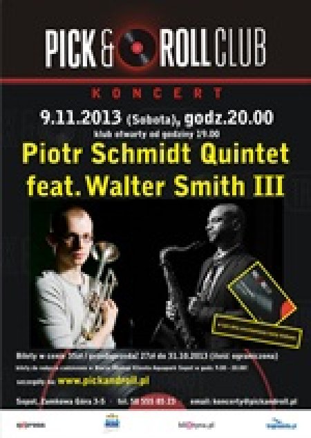 Piotr Schmidt Quintet feat. Walter Smith III - koncert
