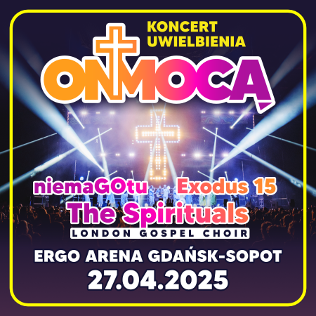 ON MOCĄ - koncert uwielbienia - koncert