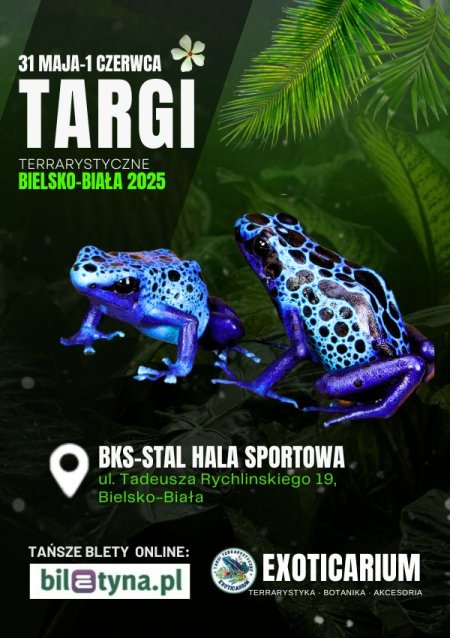 EXOTICARIUM Targi Terrarystyczne Bielsko-Biała dwudniowe 31 maja-1 czerwca - targi