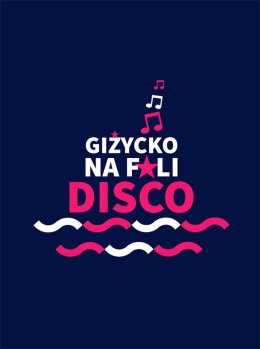 Giżycko na Fali Disco 2018 - koncert
