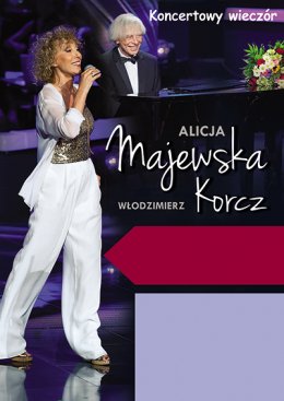 Alicja Majewska i Włodzimierz Korcz - koncert