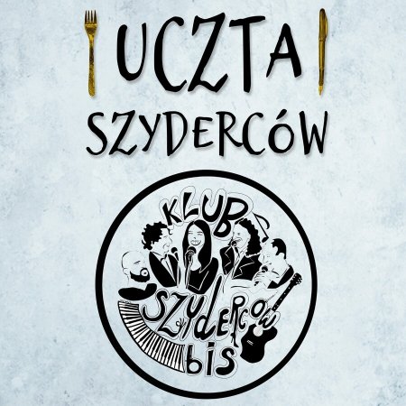 Uczta Szyderców - kabaret
