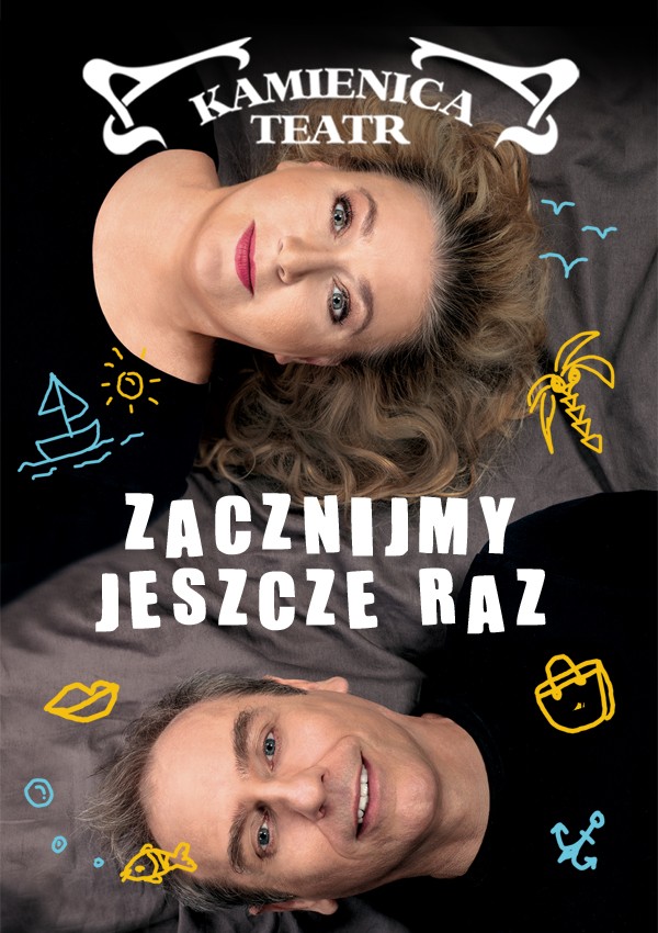 Plakat Zacznijmy Jeszcze Raz - Teatr Kamienica 489439