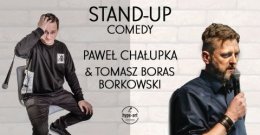 STAND-UP COMEDY | Paweł Chałupka & Tomasz Boras Borkowski - stand-up