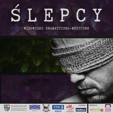 "Ślepcy" Maurice’a Maeterlincka! - spektakl