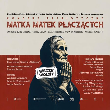 Koncert Patriotyczny: &quot;Matka matek płaczących&quot; WSTĘP WOLNY! - koncert