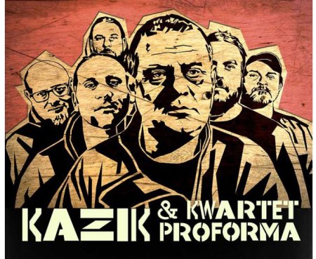 KAZIK STASZEWSKI &amp; KWARTET PROFORMA - koncert