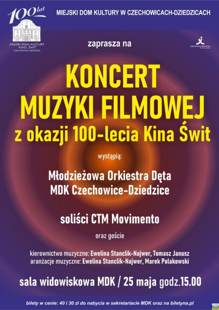 Koncert Muzyki Filmowej z okazji 100-lecia Kina Świt - koncert