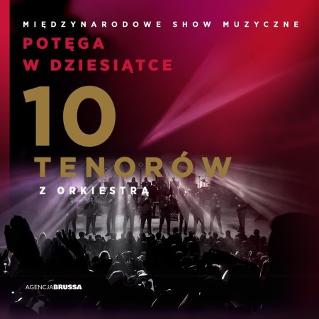 10 Tenorów - Potęga w Dziesiątce - koncert