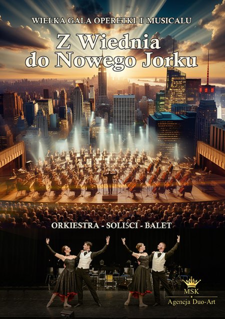 Wielka Gala Operetki i Musicalu: z Wiednia do Nowego Jorku - koncert