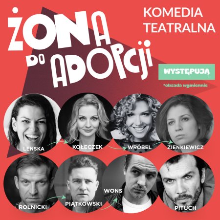 Żona do adopcji - spektakl