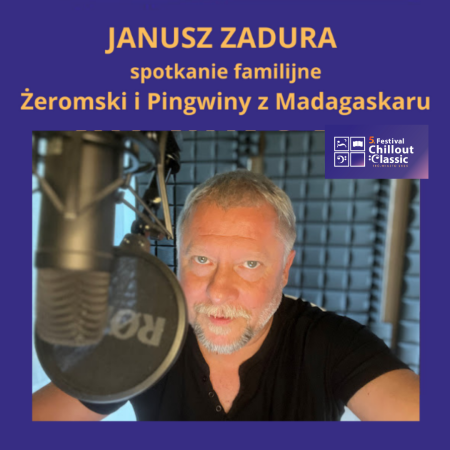 Janusz Zadura | Spotkanie familijne | Żeromski i Pingwiny z Madagaskaru - dla dzieci