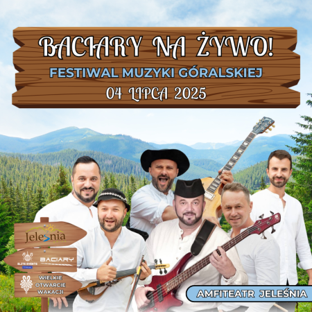 Baciary Na Żywo! - Festiwal Muzyki Góralskiej - koncert