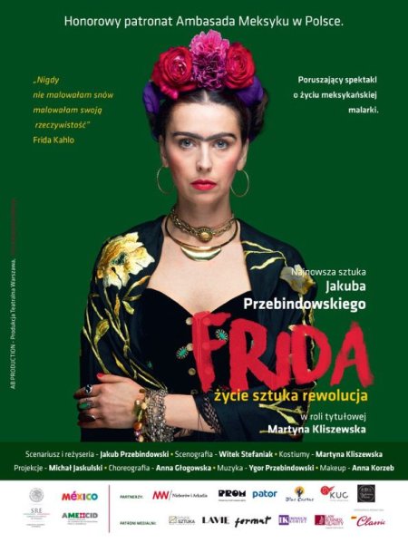 Frida. Życie Sztuka Rewolucja. - spektakl