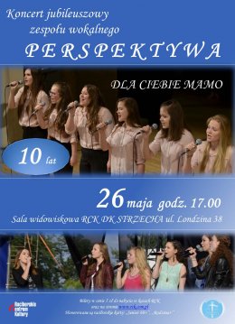 Koncert jubileuszowy zespołu wokalnego PERSPEKTYWA - koncert