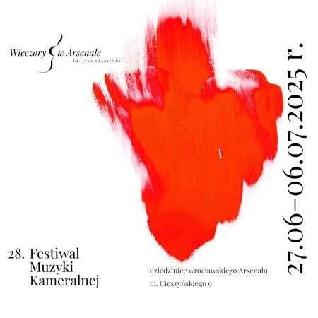 Festiwal Muzyki Kameralnej Wieczory w Arsenale im. Jana Staniendy - festiwal