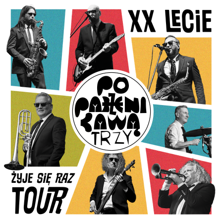 Poparzeni Kawą Trzy - Żyje się raz tour - koncert