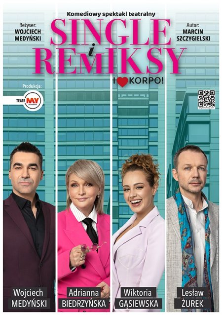 Single i Remiksy. I love korpo! - spektakl