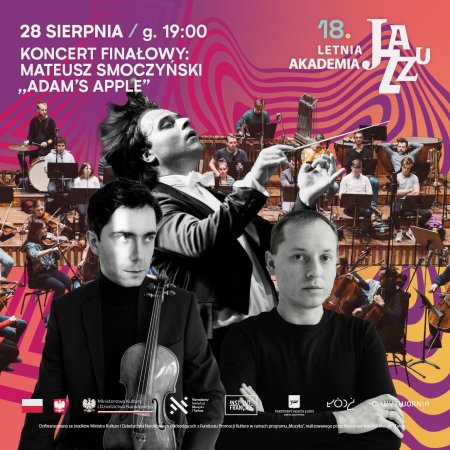 18. Letnia Akademia Jazzu - Koncert Finałowy: Mateusz Smoczyński Adams Apple - koncert