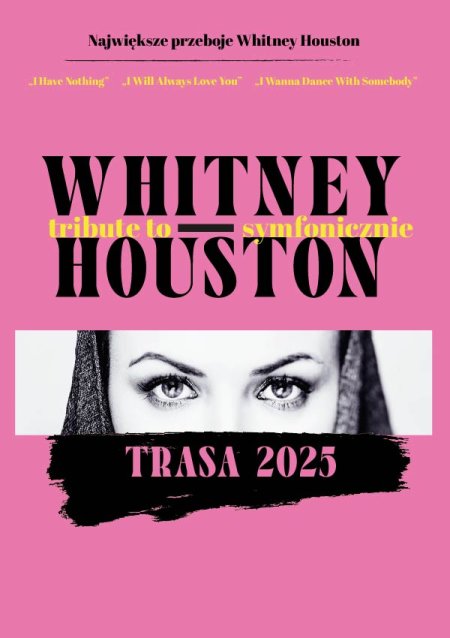 Tribute to Whitney Houston - symfonicznie - koncert