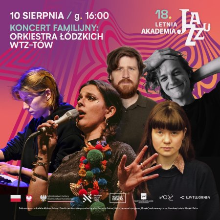 18. Letnia Akademia Jazzu - Koncert familijny: Orkiestra Łódzkich WTZ-TÓW - koncert