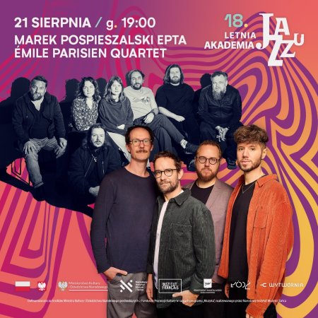 18. Letnia Akademia Jazzu - Marek Pospieszalski Epta, Emile Parisien Quartet - koncert